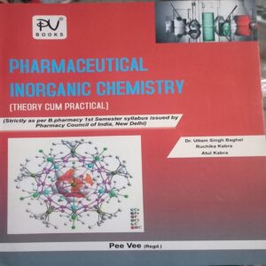 PHARMACEUTICAL INORGANIC CHEMISTRY 1ST SEM PEE VEE NEW