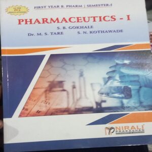PHARMACEUTICS -1 NIRALI 1ST SEM B PHARMACY GOKHALE