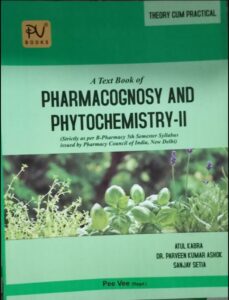PHARMACOGNOSY AND PHYTOCHEMISTRY -2 PEE VEE 5TH SEM
