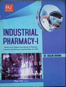 INDUSTRIAL PHARMACY -1 5TH SEM PEE VEE