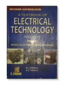 ELECTRICAL TECHNOLOGY VOLUME -1 BL THERAJA 2ND HAND (RACK A2)