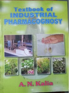 INDUSTRIAL PHARMACOGNOSY A.N. KALIA MRP RS 450