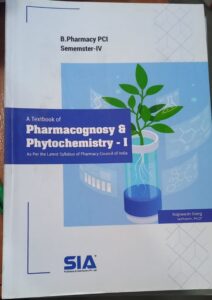 4TH SEM SIA PHARMACOGNOSY AND PHYTOCHEMISTRY -1 MRP RS 219