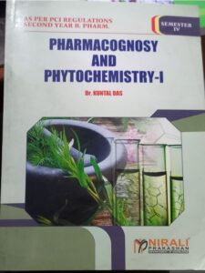 4TH SEM NIRALI PHARMACOGNOSY AND PHYTOCHEMISTRY (KUNTAL)MRP RS 250