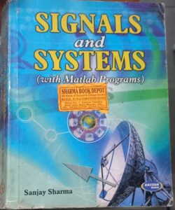 SIGNAL AND SYSTEM SANJAY SHARMA (REACK A1) MRP RS 425