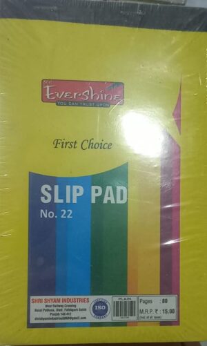 EVERSHINE SLIP PAD 22 NO RULLED MRP RS 15 G3L2