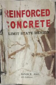 REINFORCED CONCRETE LIMIT STATE DESIGN ASHOK K.JAIN 6TH EDITION RACK A3 2ND HAND MRP 450