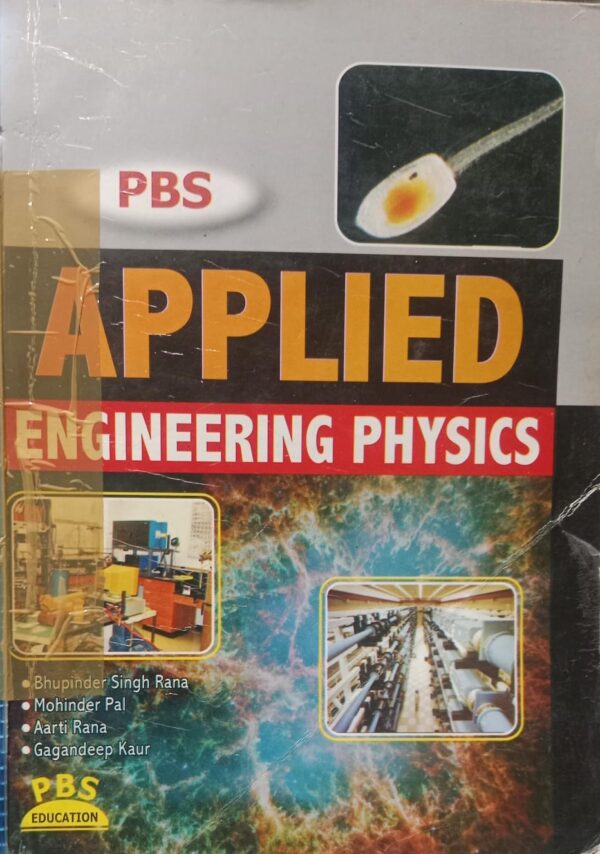 APPLIED ENGINEERING PHYSICS BHUPINDER SINGH RANA MOHINDER PAL AARTI RANA GAGANDEEP KAUR C3 MRP 275