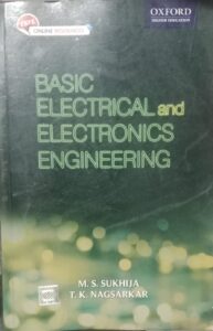 BASIC ELECTRICAL AND ELECTRONICS ENGINEERING M.S SUKHIJA T.K NAGSARKAR RACK C4 NEW BOOK MRP465