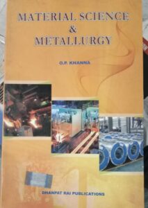 MATERIAL SCIENCE AND METALLURGY O.P KHANNA NEW BOOK RACK A3 MRP 455
