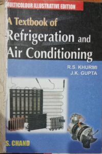 REFRIGERATION AND AIR CONDITIONING R.S.KHURMI 2ND HAND MRP 675 MIE