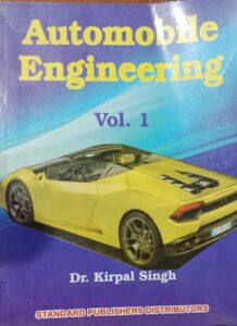 AUTOMOBILE ENGINEERING VOL-I DR.KIRPAL SINGH NEW BOOK RACK B3 MRP 400