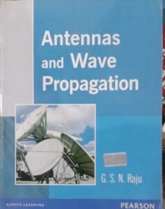 ANTENNAS AND WAVE PROPAGATION G.S.N RAJU 2ND HAND BOOK RACK B2 MRP 519