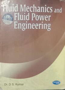 FLUID MECHANICS AND FLUID POWER ENGINEERING D.S. KUMAR 2ND HAND RACK A5 MRP 650
