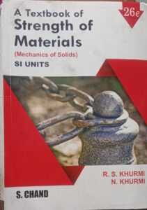 A TEXT BOOK OF STRENGTH OF MATERIALS R S KHURMI N KHURMI SI UNIT NEW BOOK RACK A5 MRP 750