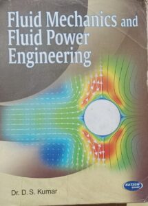 FLUID MECHANICS AND FLUID POWER ENGINEERING (SI UNIT) .DR D.S. KUMAR 2ND HAND RACK A5 MRP 650