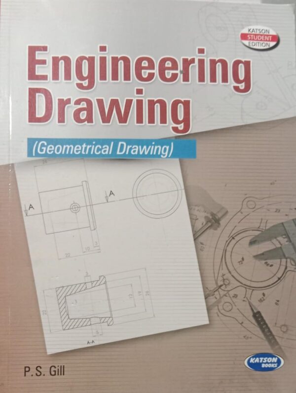 ENGINEERING DRAWING (GEOMETRICAL DRAWING) P S GILL NEW BOOK RACK A6 MRP 550