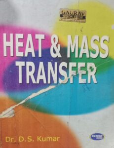 HEAT AND MASS TRANSFER DR . DS KUMAR 2ND HAND BOOK RACK A5 MRP 575