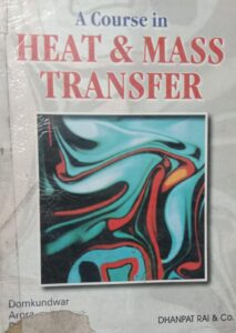 HEAT AND MASS TRANSFER DOMKUNDWAR 2ND HAND RACK A5 MRP 750