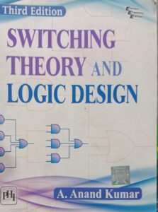 SWITCHING THEORY AND LOGIC DESIGN A.ANAND KUMAR 3RD EDITION 2ND HAND BOOK RACK C4 MRP 595