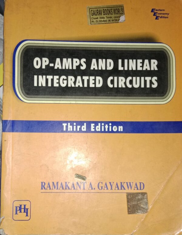 OP-AMPS AND LINEAR INTEGRATED CIRCUITS 3RD EDITION RAMAKANT A.GAYAKWAD 2ND HAND BOOK RACK C6 MRP 579