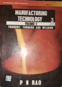 MANUFACTURING TECHNOLOGY VOL-1 PN RAO 2ND HAND RACK B6 MRP 550