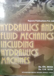 HYDRAULICS AND FLUID MECHANICS INCLUDING HYDRAULICS MACHINES DR.P.N.MODI NEW MRP 780 RACK B5