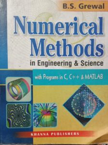 NUMERICAL METHODS IN ENGINEERING AND SCIENCE B.S.GREWAL NEW BOOK RACK C2 MRP 325