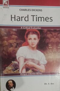 HARD TIMES CHARLES DICKENS DR S.SEN A CRITICAL EVALUATION NEW BOOK MA ENGLISH RACK B1 MRP 140