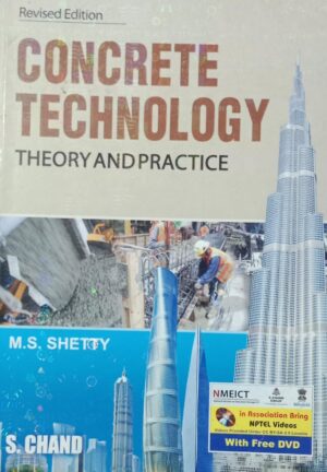 CONCRETE TECHNOLOGY THEORY AND PRACTICE NEW BOOK M.SHETTY RACK B5 MRP 730