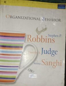 ORGANIZATIONAL BEHAVIOUR STEPHEN P.ROBBINS TIMOTHY A.JUDGE 2ND HAND RACK B 1 MRP8 45