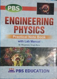 ENGINEERING PHYSICS PRACTICAL NOTE BOOK WITH LAB MANUAL DR BUPINDER SINGH RANA C1 RACK MRP 168