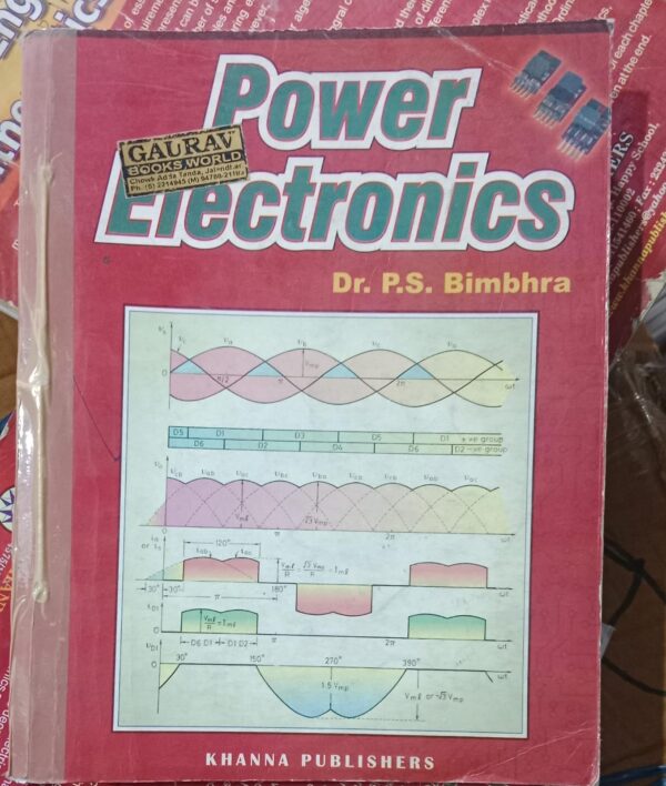 POWER ELECTRONICS DR. P.S. BIMBHRA 2ND HAND BOOK MRP 775 RACK B5